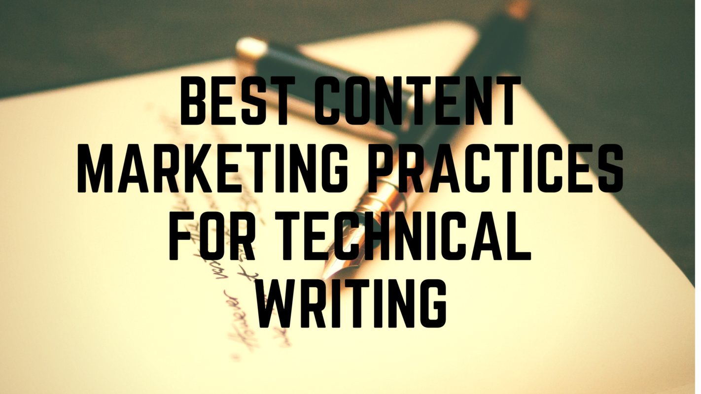 Best Content Marketing Practices for Technical Writing