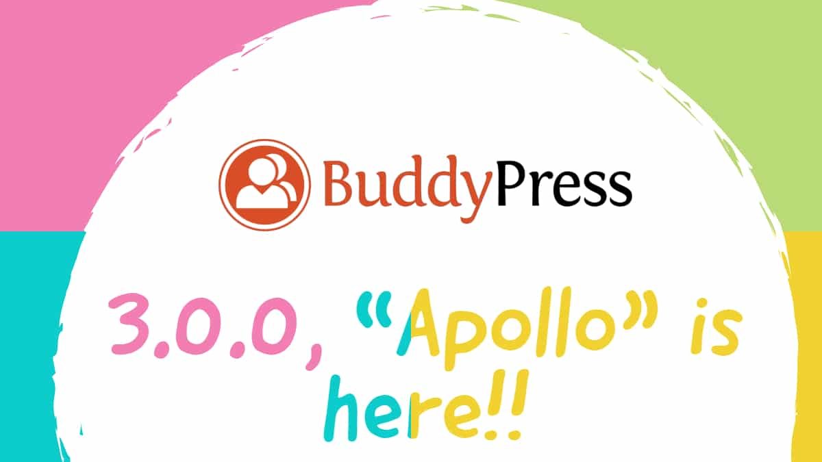 BuddyPress 3.0.0 “Apollo” is here 1