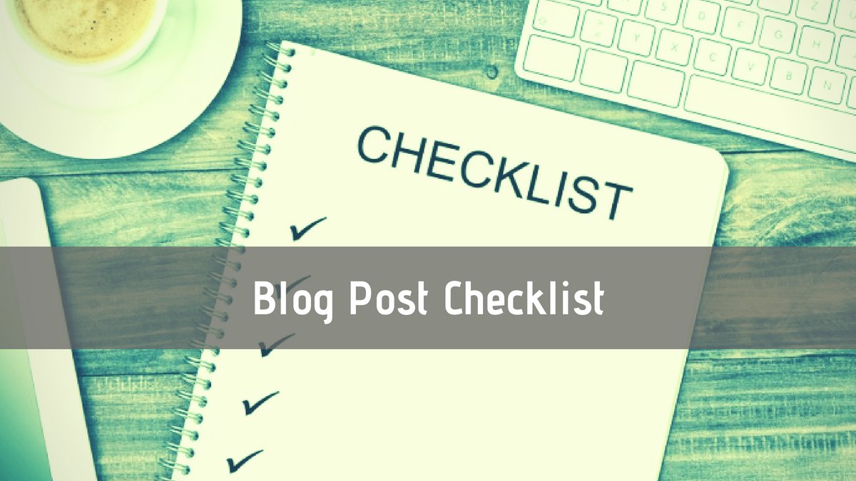 Blog Post Checklist