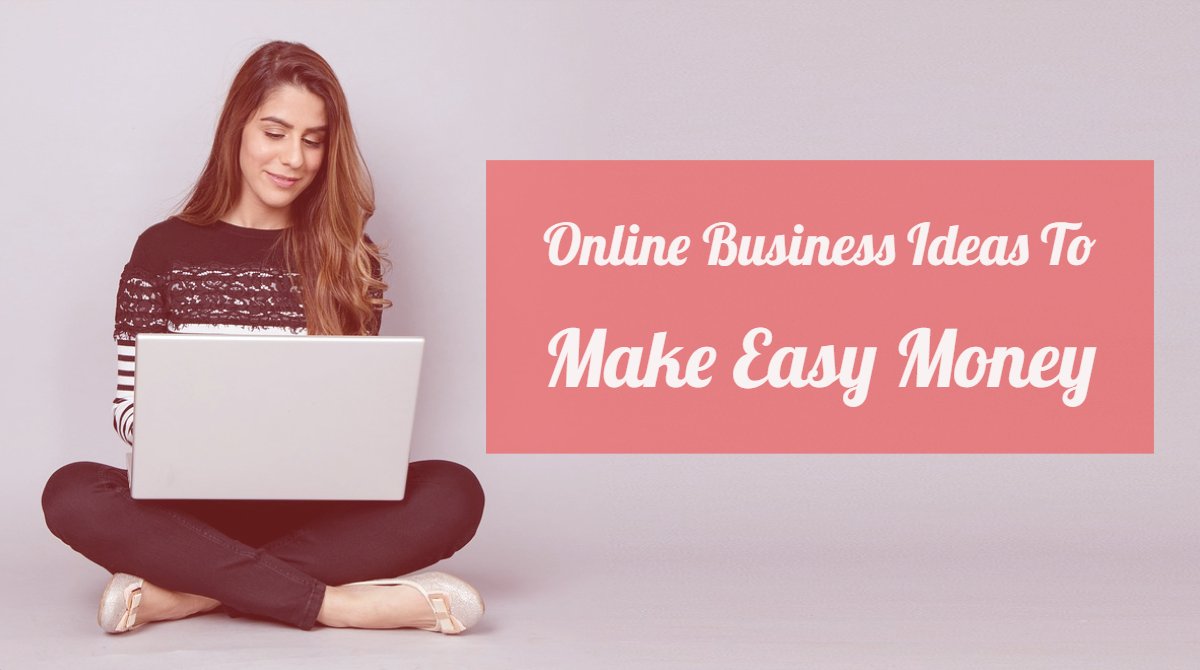 Online Business Ideas,Make Money Online