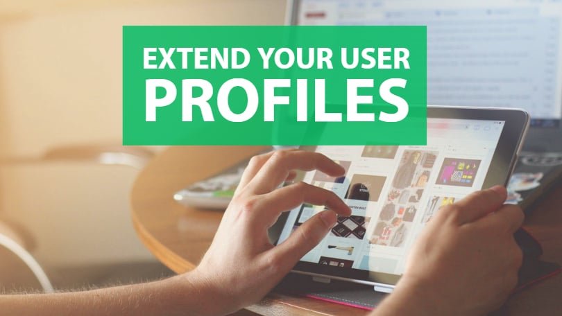 Extend Your User Profiles