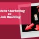 Content Marketing vs Link Building