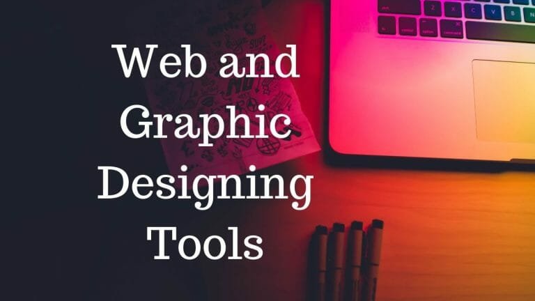 Web and Graphic Designing Tools