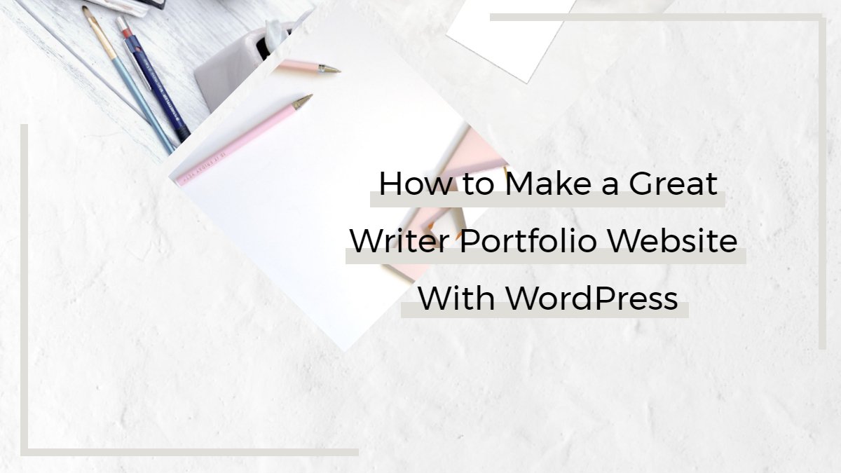 how to make writer portfolio website