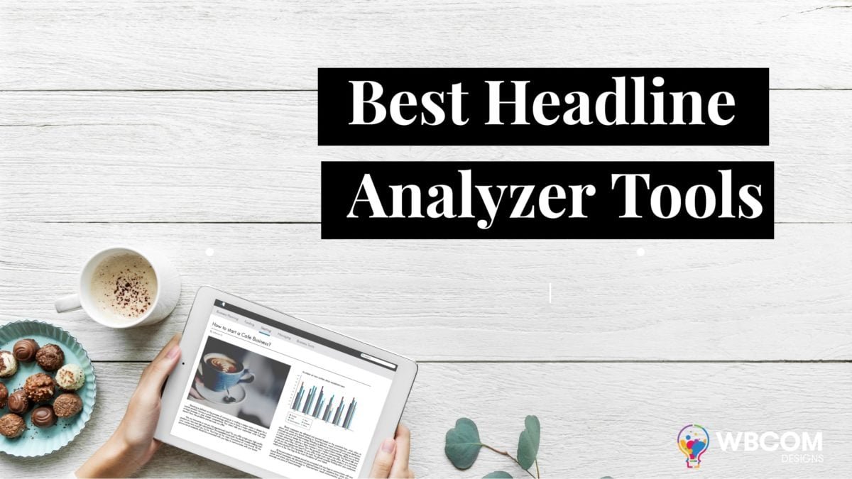 Best Headline Analyzer Tools