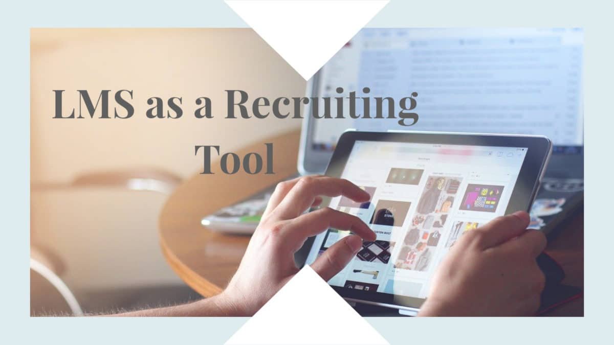 LMS as a Recruiting Tool