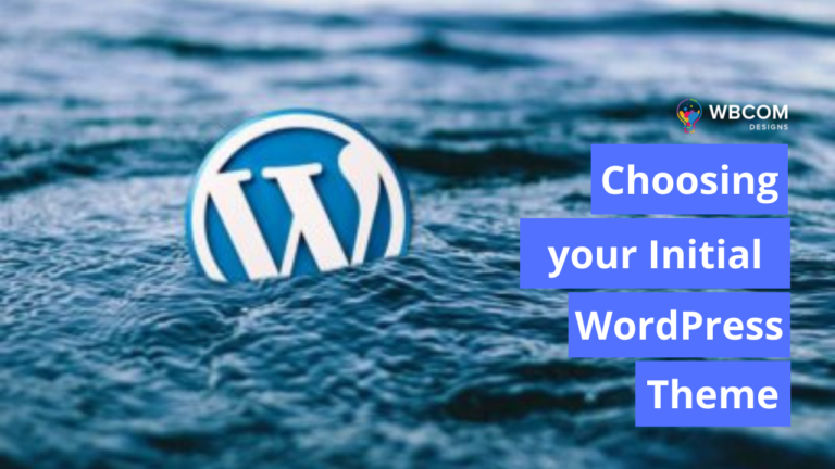 Choosing your Initial WordPress Theme