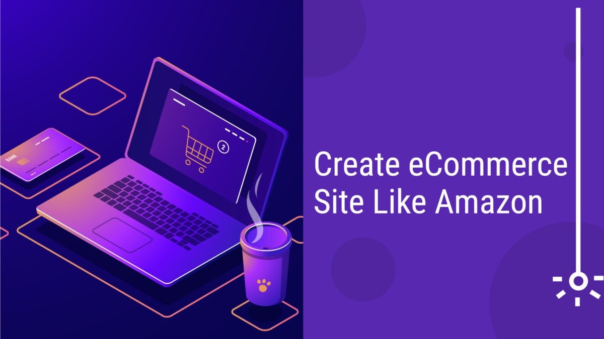 Create eCommerce Site like Amazon