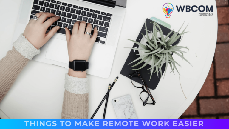 Things to Make Remote Work Easier