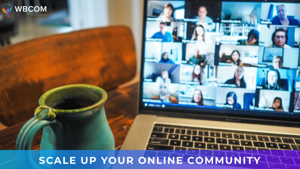 Scale Up Your Online Community