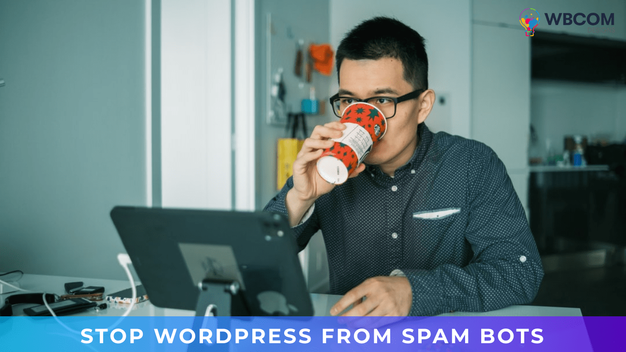 Stop WordPress from spam bots