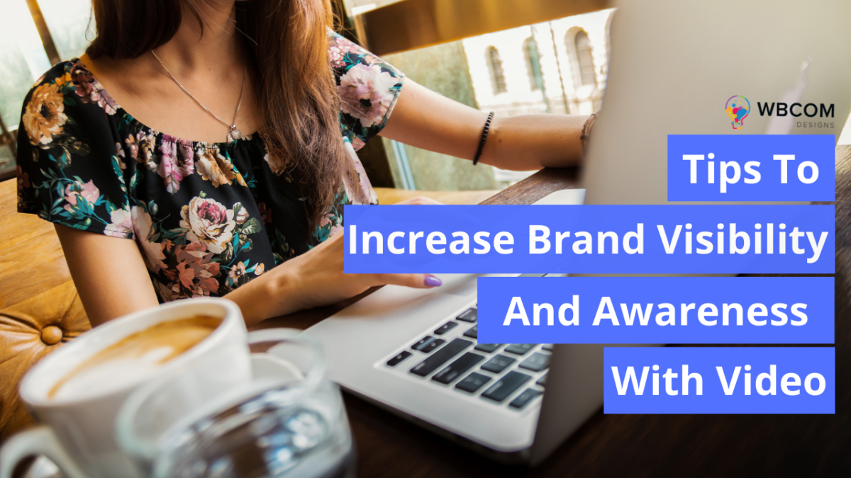 Increase Brand Visibility And Awareness