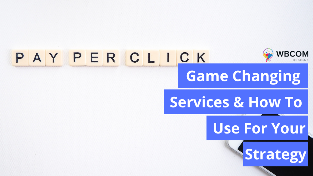 Game-Changing PPC Trends
