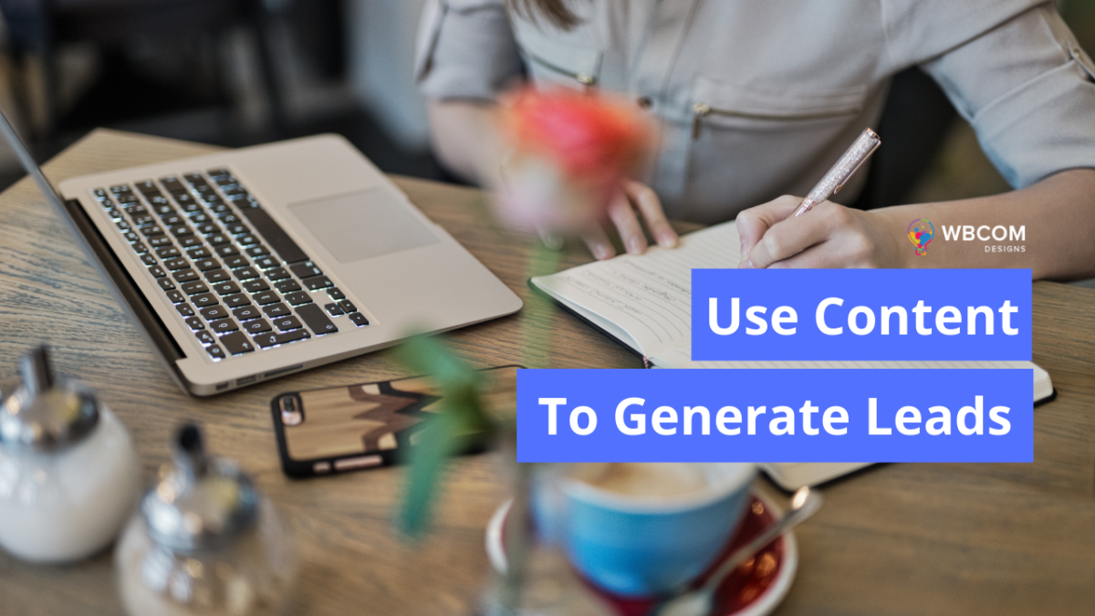 Content To Generate Leads