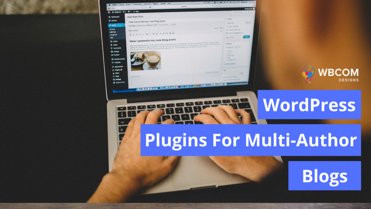 Plugins For Multi-Author Blogs