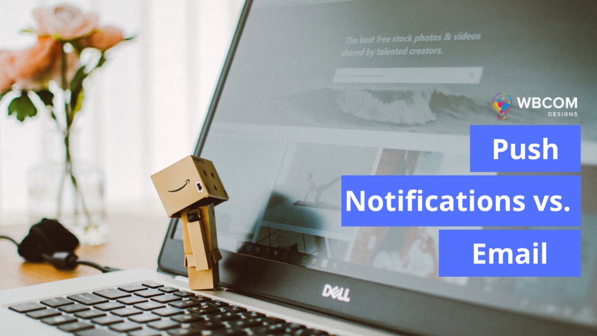 Push Notifications vs. Email