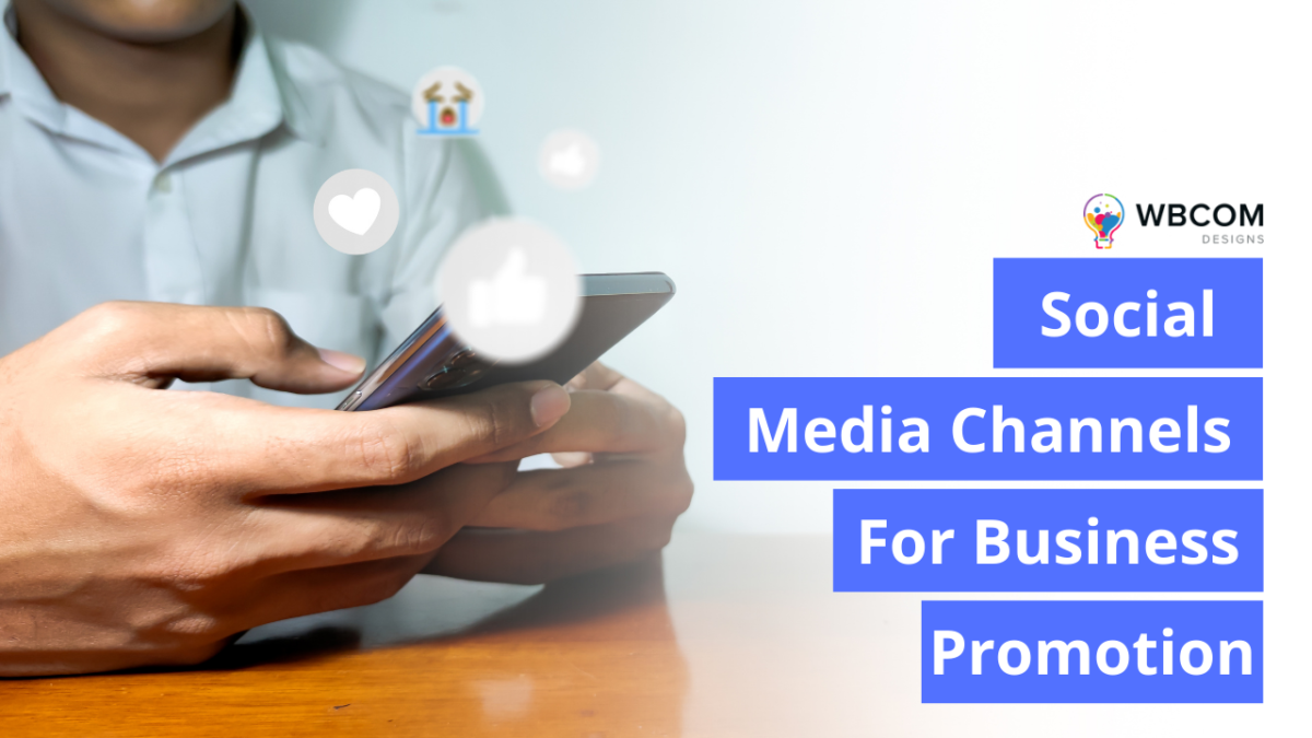 Social Media Channels for Business Promotion