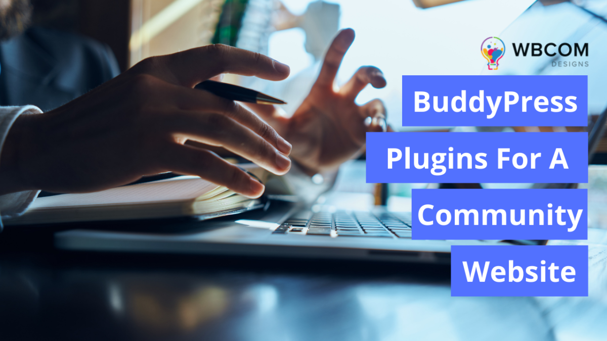 BuddyPress Plugins For a Community Website