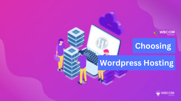 Choosing Wordpress Hosting