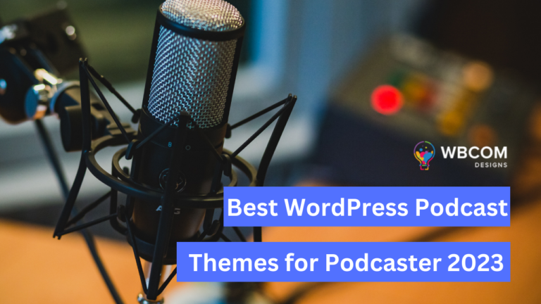 Best WordPress Podcast Themes for Podcaster 2023