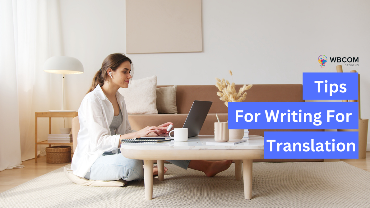 Tips For Writing For Translation
