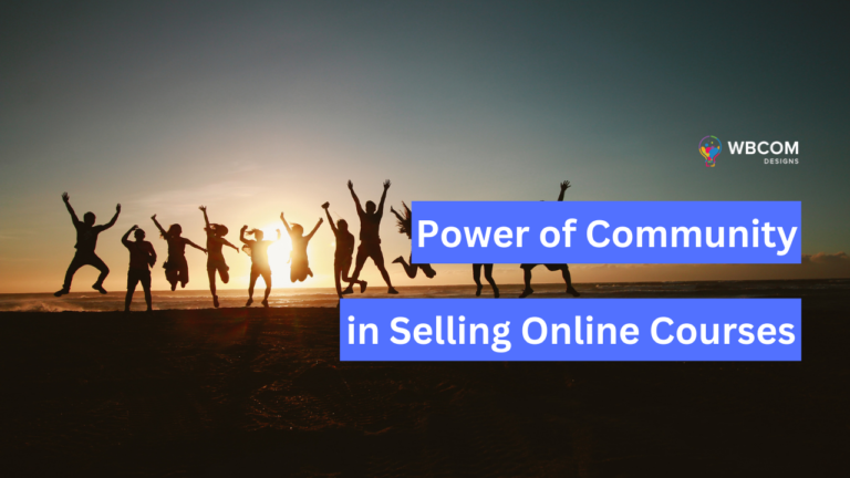 The Power of Online Community in Selling Online Courses