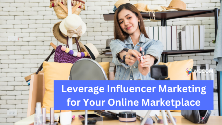 How to Leverage Influencer Marketing for Your Online Marketplace?
