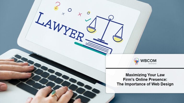 Maximizing Your Law Firm's Online Presence The Importance of Web Design