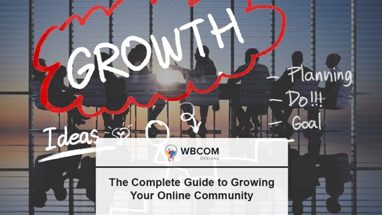 Growing Your Online Community: The Complete Guide