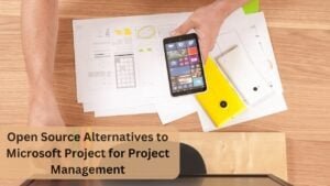 Open Source Alternatives to Microsoft Project for Project Management