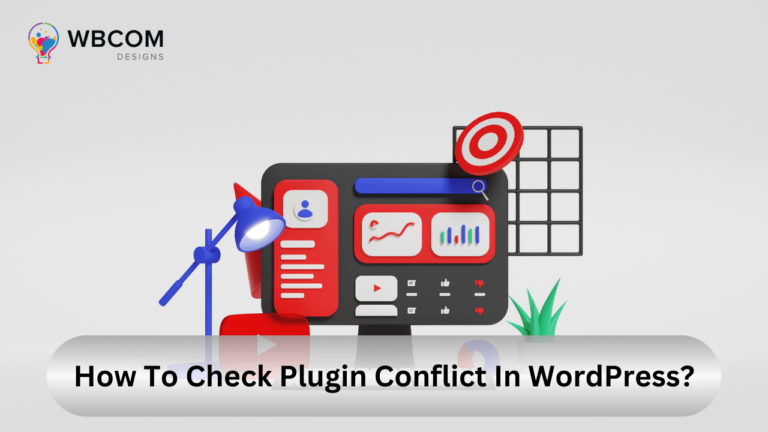 How To Check Plugin Conflict In WordPress?