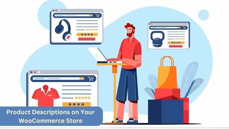Product Descriptions on Your WooCommerce Store